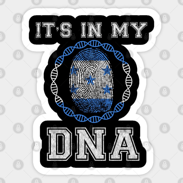 Honduras  It's In My DNA - Gift for Honduran From Honduras Sticker by Country Flags